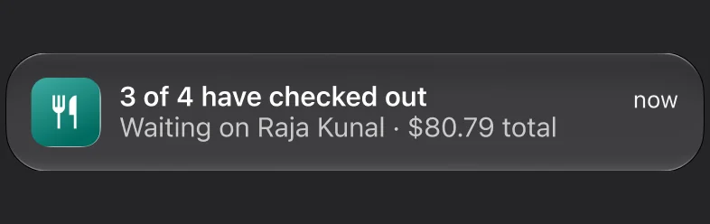 Push notification: 3 of 4 have checked out. Waiting on Raja Kunal · $80.79 total.